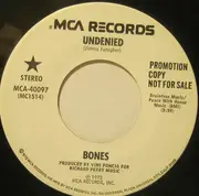 7inch Vinyl Single - Bones - Undenied