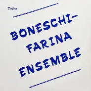 Boneschi-Farina Ensemble - Boneschi-Farina Ensemble