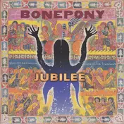 Bonepony - Jubilee