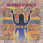 Bonepony - Jubilee