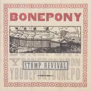 CD - Bonepony - Stomp Revival