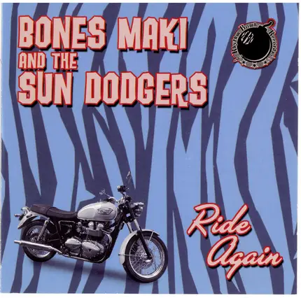 Bones Maki and The Sun Dodgers - Ride Again