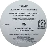 Bone Thugs-N-Harmony - War (Small Soldiers Battlecry Remix)