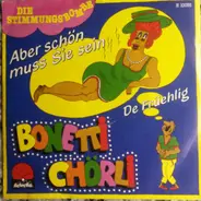 Bonetti-Chörli - Aber Schön Muss Sie Sein