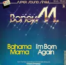 12inch Vinyl Single - Boney M. - Bahama Mama / I'm Born Again