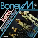 7inch Vinyl Single - Boney M. - Belfast / Plantation Boy - Paper labels