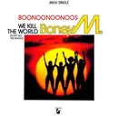 12inch Vinyl Single - Boney M. - Boonoonoonoos / We Kill The World (Don't Kill The World)