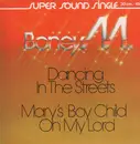 12inch Vinyl Single - Boney M. - Dancing In The Streets / Mary's Boy Child/Oh My Lord