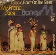 Boney M. - I See A Boat On The River / My Friend Jack