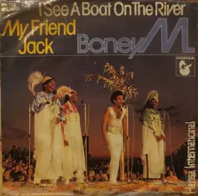 Boney M. - I See A Boat On The River / My Friend Jack