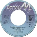 7inch Vinyl Single - Boney M. - 6 Years Of Boney M. Hits  (Boney M. On 45)