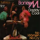 7inch Vinyl Single - Boney M. - Daddy Cool / No Women No Cry