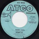 7inch Vinyl Single - Boney M. - Daddy Cool
