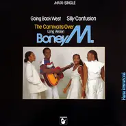Boney M. - Going Back West / Silly Confusion / The Carnival Is Over