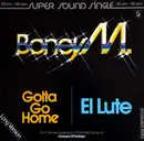 12inch Vinyl Single - Boney M. - Gotta Go Home / El Lute