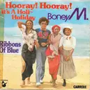 7inch Vinyl Single - Boney M. - Hooray! Hooray! It's A Holi-Holiday