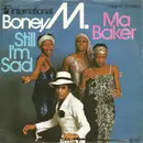 7inch Vinyl Single - Boney M. - Ma Baker / Still I'm Sad