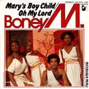 7inch Vinyl Single - Boney M. - Mary's Boy Child/Oh My Lord