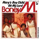 7inch Vinyl Single - Boney M. - Mary's Boy Child/Oh My Lord