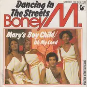 7'' - Boney M. - Dancing In The Streets / Mary's Boy Child/Oh My Lord