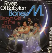 7'' - Boney M. - Rivers Of Babylon / Brown Girl In The Ring
