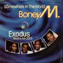 7'' - Boney M. - Somewhere In The World / Exodus (Noah's Ark 2001)