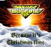 CD Single - Bonfire - Because It's Christmas Time