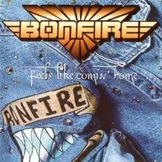 Bonfire - Feels Like Coming Home