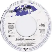 7inch Vinyl Single - Bonfire - Hard On Me