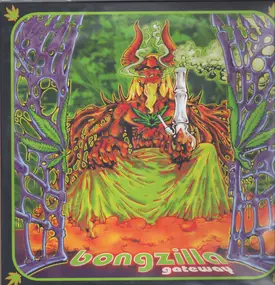 Bongzilla - Gateway