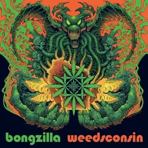 Bongzilla - Weedsconsin