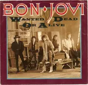 7'' - Bon Jovi - Wanted Dead Or Alive / I'd Die For You