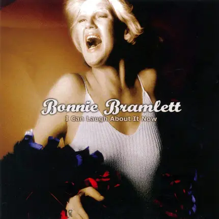 Bonnie Bramlett - I Can Laugh About It Now