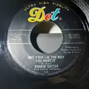7inch Vinyl Single - Bonnie Guitar - Get Your Lie The Way You Want It / Would You Believe