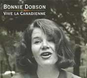 Bonnie Dobson - Vive La Canadienne -Digi-