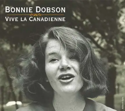 Bonnie Dobson - Vive La Canadienne -Digi-
