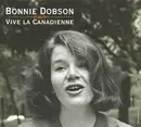CD - Bonnie Dobson - Vive La Canadienne - Digipak