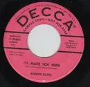 7inch Vinyl Single - Bonnie Davis - I'll Make You Mine - Original US Promo