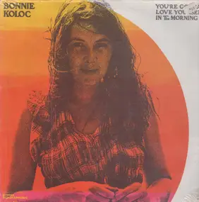 Bonnie Koloc - You're Gonna Love Yourself In The Morning