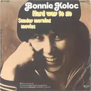 Bonnie Koloc - Hard Way To Go