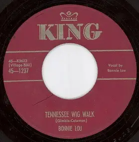 Bonnie Lou - Tennessee Wig Walk / Hand-Me-Down Heart