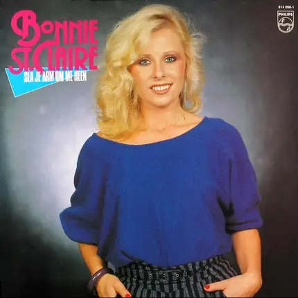 Bonnie St. Claire - Sla Je Arm Om Me Heen