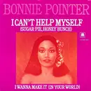 7inch Vinyl Single - Bonnie Pointer - I Can't Help Myself (Sugar Pie, Honey Bunch)