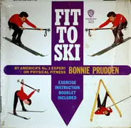 Bonnie Prudden - Fit To Ski