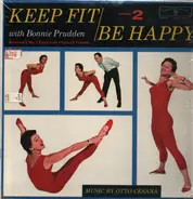 Bonnie Prudden - Keep Fit And Be Happy, Volume II