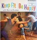 LP - Bonnie Prudden - Keep Fit And Be Happy - Gatefold