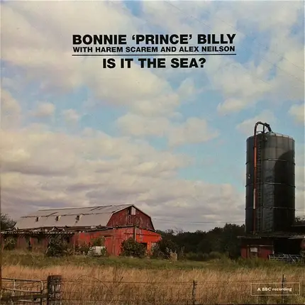 Bonnie "Prince" Billy With Harem Scarem And Alex Neilson - Is It the Sea?
