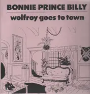 Bonnie "Prince" Billy - Wolfroy Goes to Town