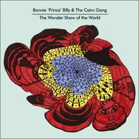 Bonnie 'Prince' Billy - Wonder Show of the World