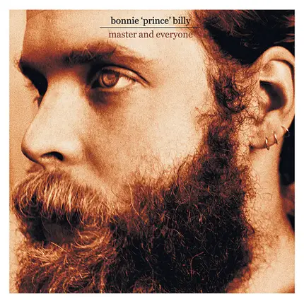 Bonnie "Prince" Billy - Master and Everyone